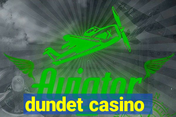 dundet casino