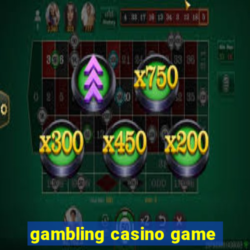 gambling casino game