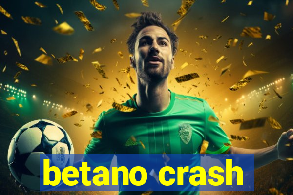 betano crash