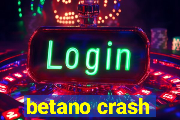 betano crash