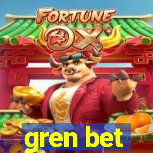 gren bet