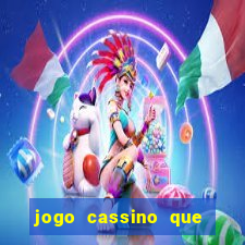 jogo cassino que ganha dinheiro