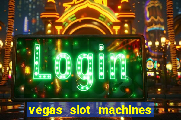 vegas slot machines online free