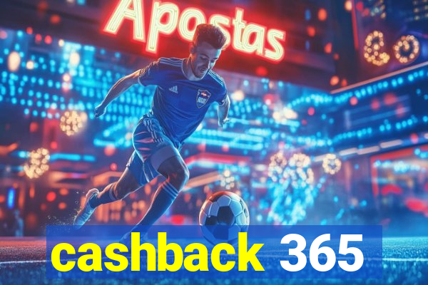 cashback 365