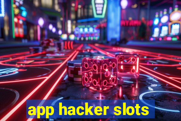 app hacker slots