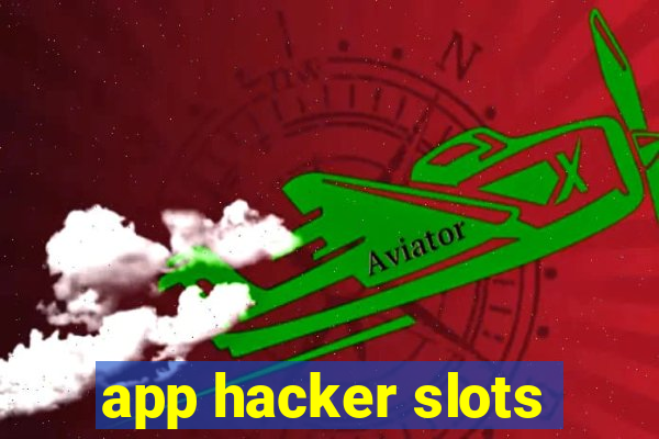 app hacker slots