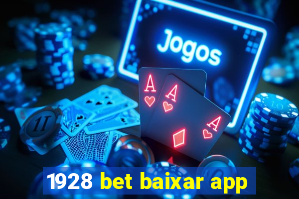 1928 bet baixar app