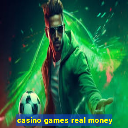 casino games real money