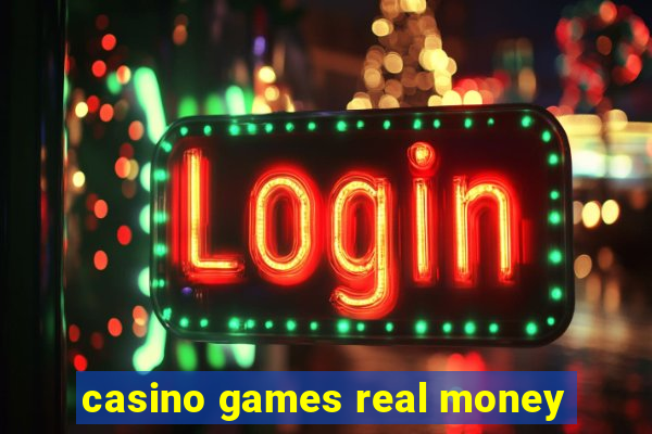 casino games real money