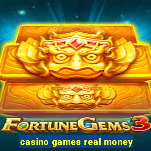 casino games real money