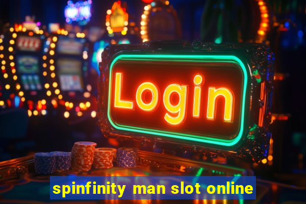 spinfinity man slot online