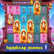 handicap menos 1