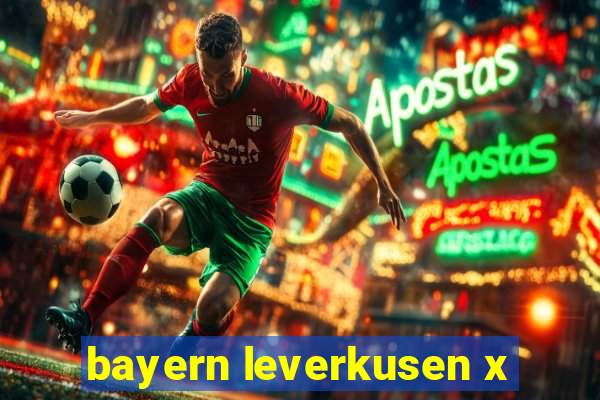 bayern leverkusen x