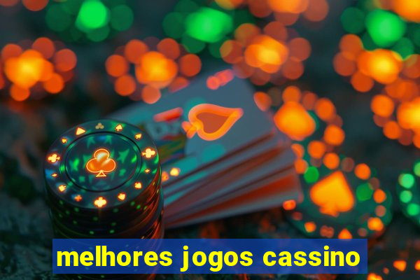 melhores jogos cassino