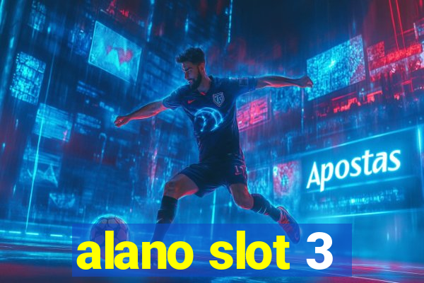 alano slot 3