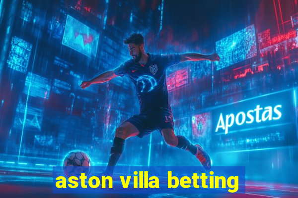 aston villa betting