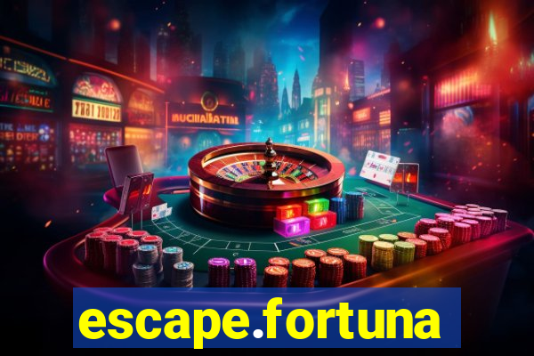 escape.fortuna