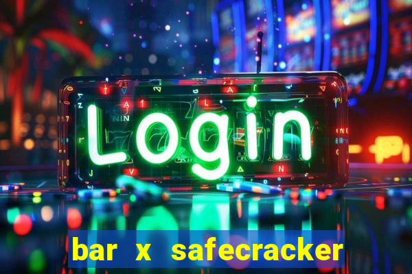 bar x safecracker megaways online slot