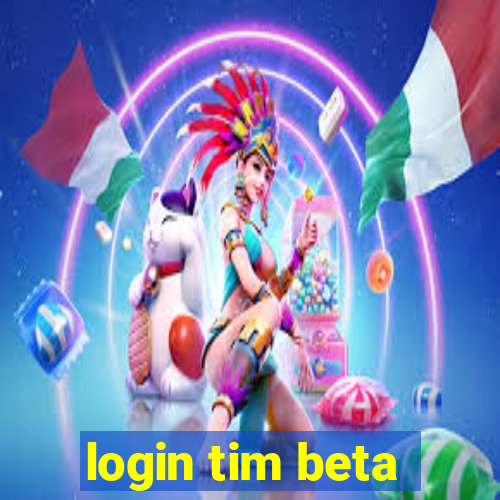 login tim beta