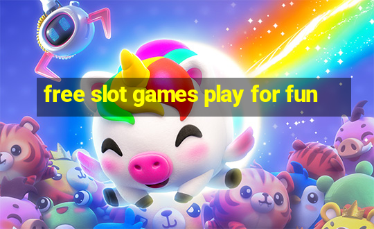 free slot games play for fun