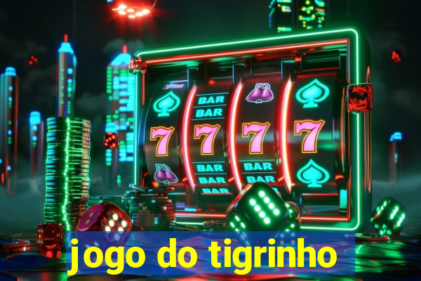 jogo do tigrinho