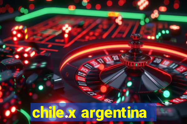 chile.x argentina