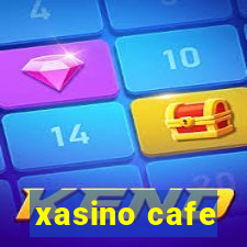 xasino cafe