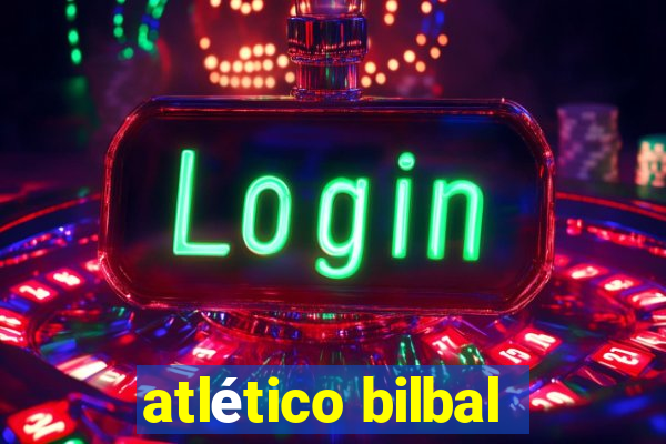 atlético bilbal