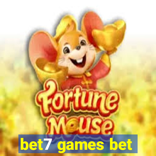 bet7 games bet