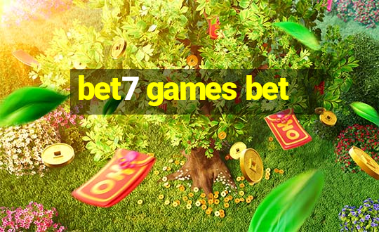 bet7 games bet