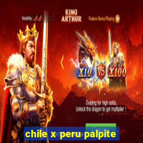 chile x peru palpite