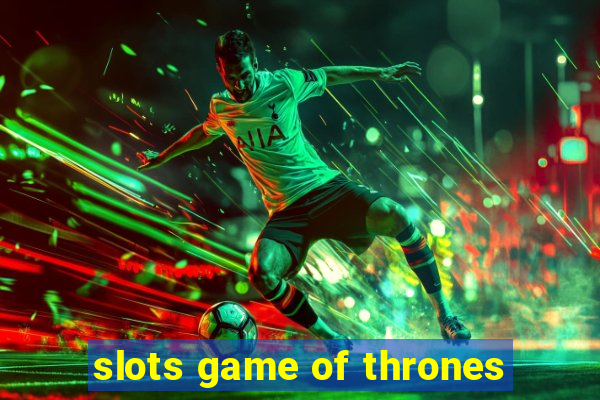 slots game of thrones