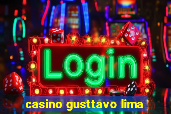 casino gusttavo lima