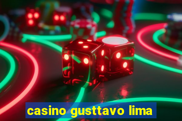 casino gusttavo lima