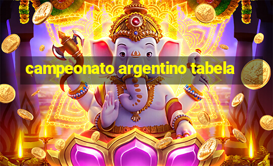 campeonato argentino tabela