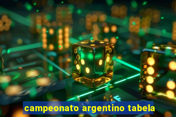 campeonato argentino tabela