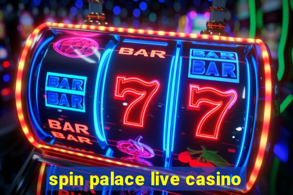 spin palace live casino