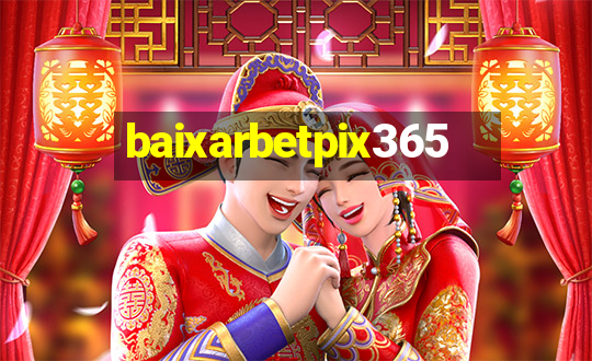 baixarbetpix365