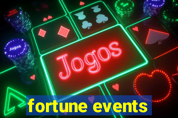 fortune events