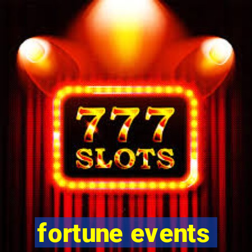 fortune events