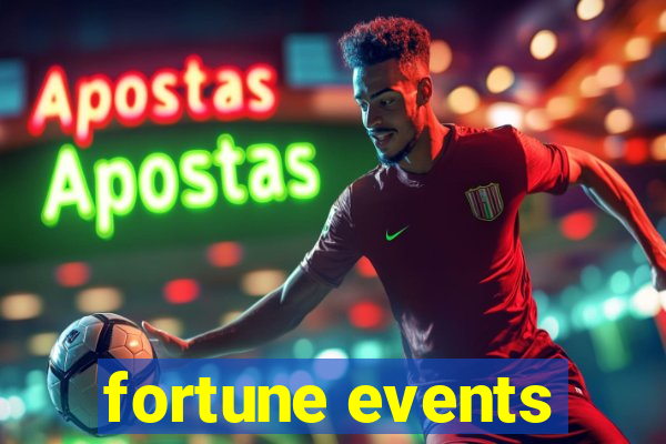 fortune events