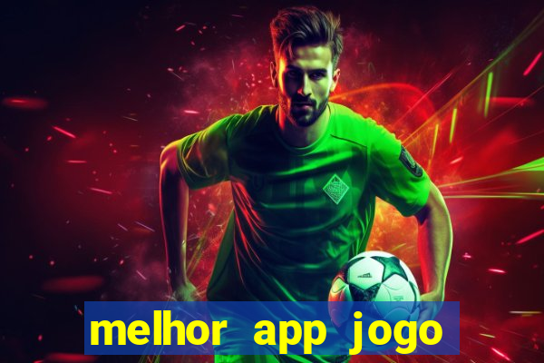 melhor app jogo para ganhar dinheiro