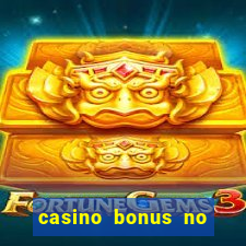 casino bonus no deposit 2017