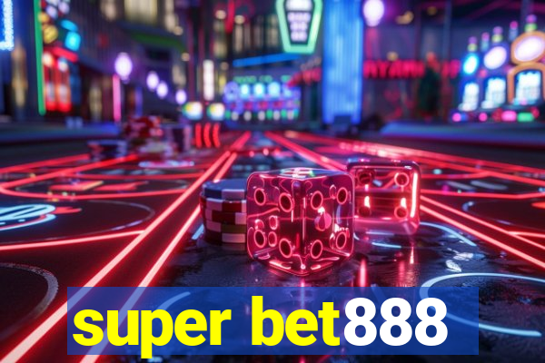 super bet888