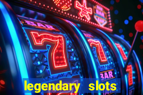 legendary slots play store