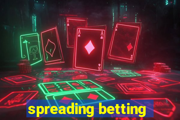 spreading betting