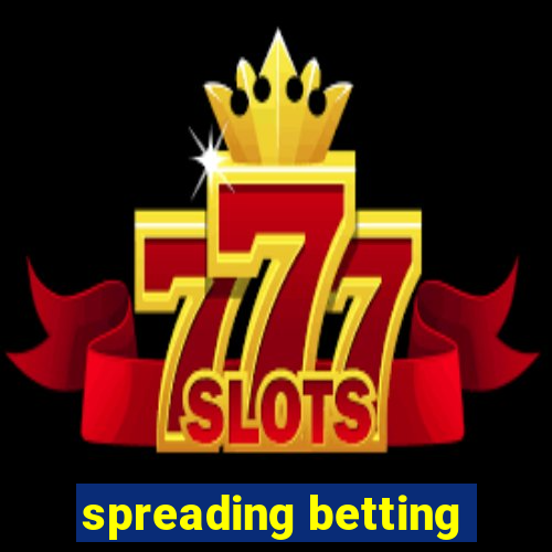 spreading betting