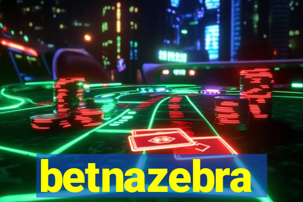 betnazebra