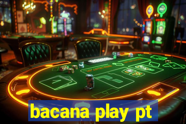 bacana play pt