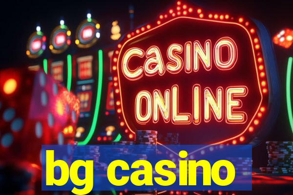 bg casino